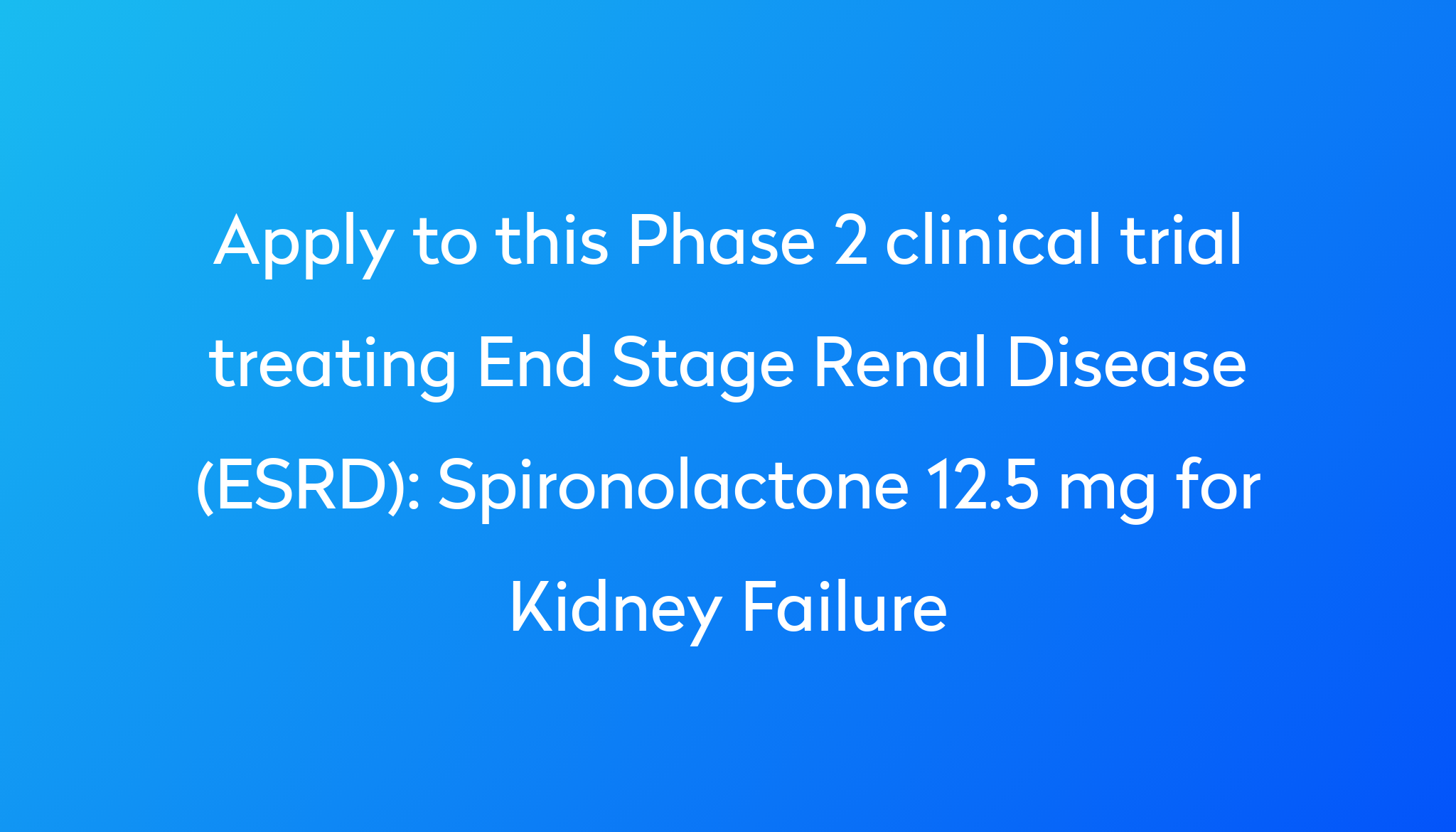 spironolactone-12-5-mg-for-kidney-failure-clinical-trial-2024-power